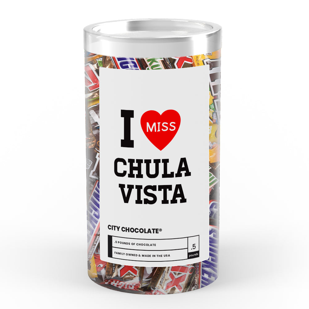 I miss Chulavista City Chocolate