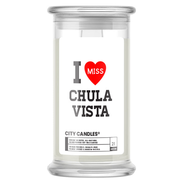 I miss Chulavista City Candles