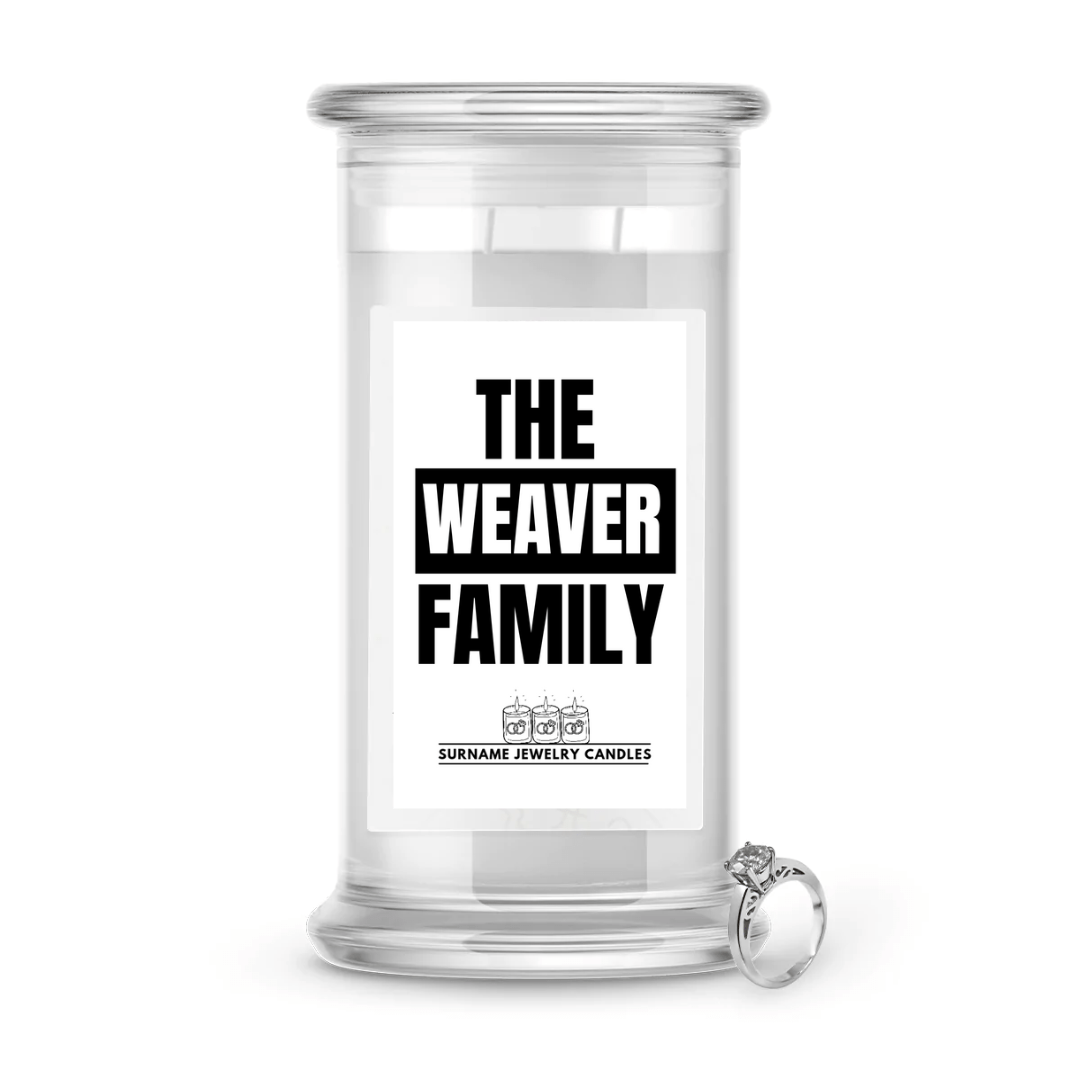 The Weaver Family | Surname Jewelry Candles