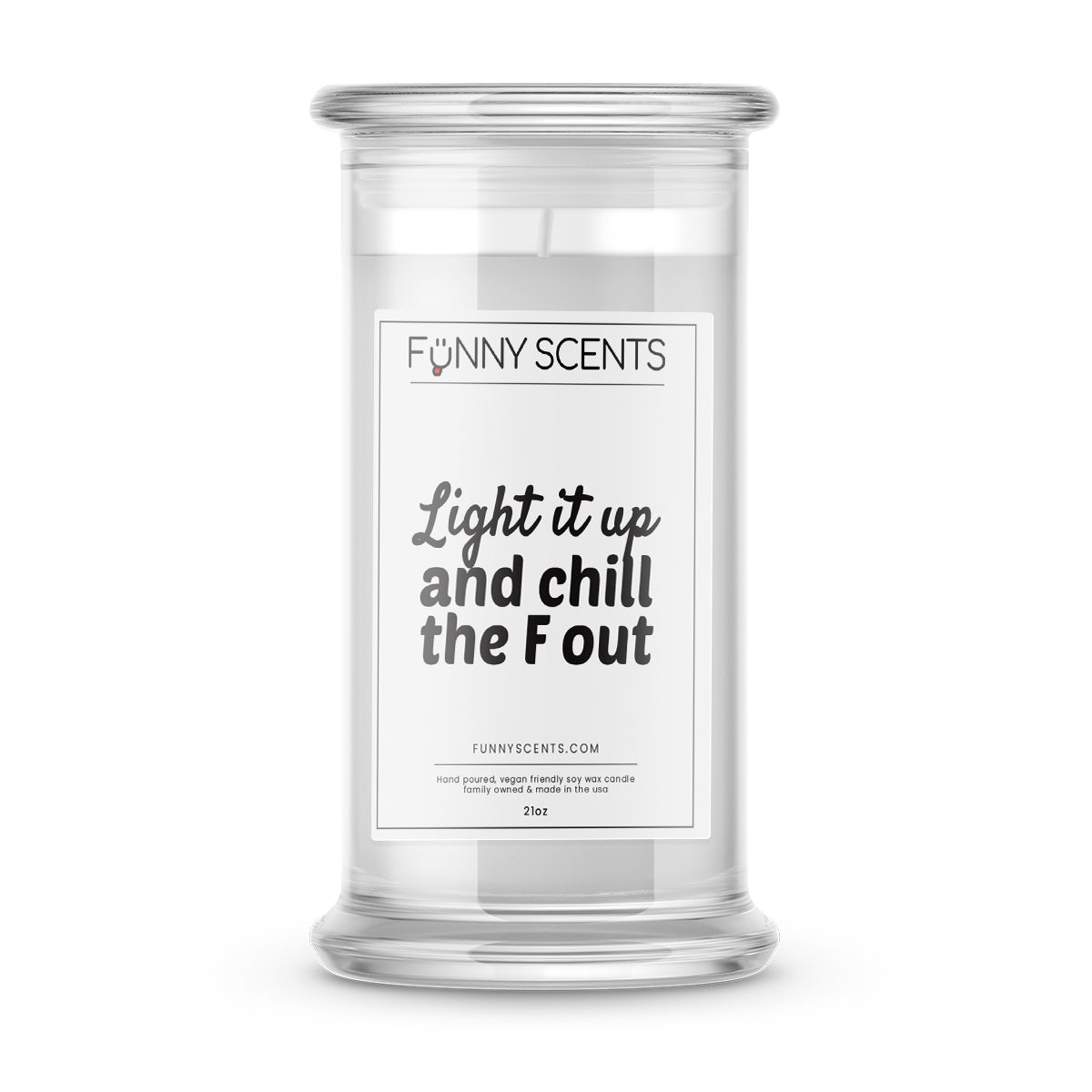 Light it up and chill the F out Funny Candles