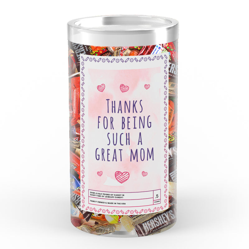 Thanks For being Such a Great Mom Candy