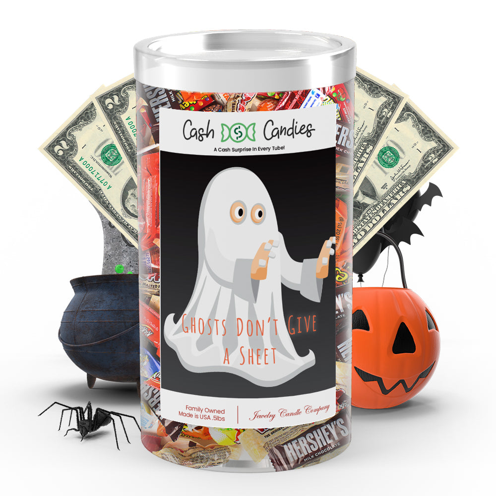 Ghosts don't give a sheet Cash Candy