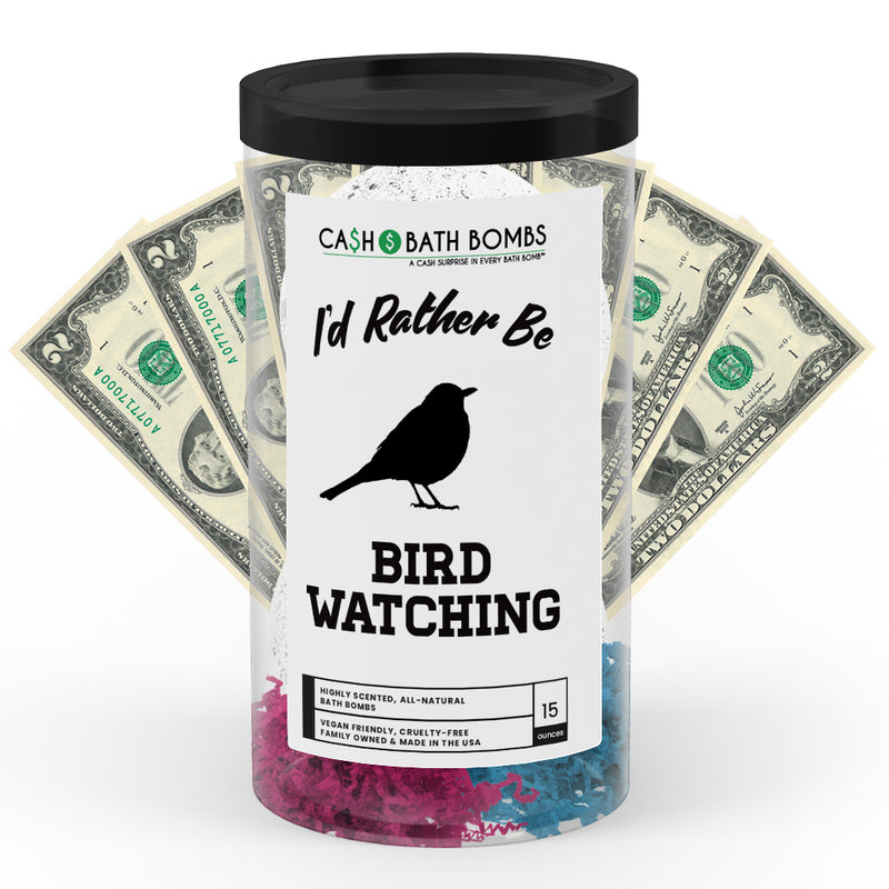 I'd rather be Bird Watching Cash Bath Bombs