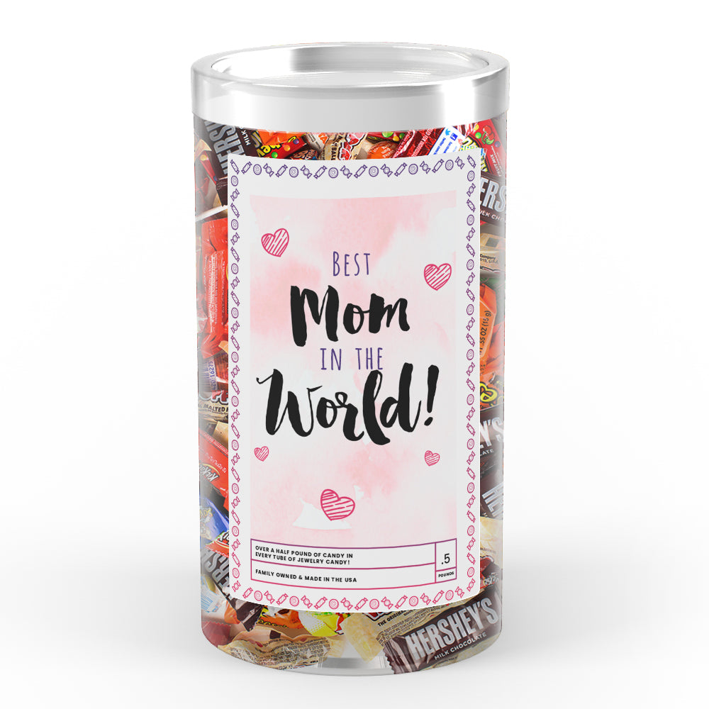 Best mom in the world Candy