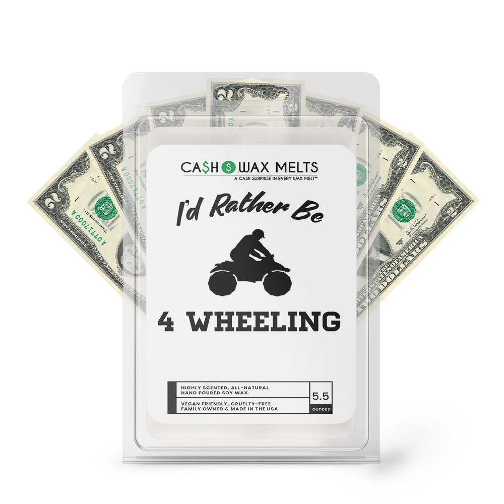 I'd rather be 4 Wheeling Cash Wax Melts