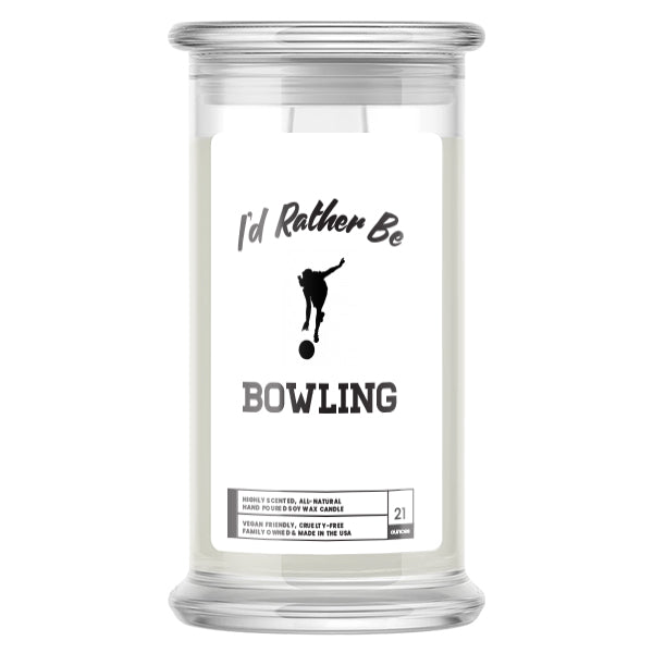 I'd rather be Bowling Candles