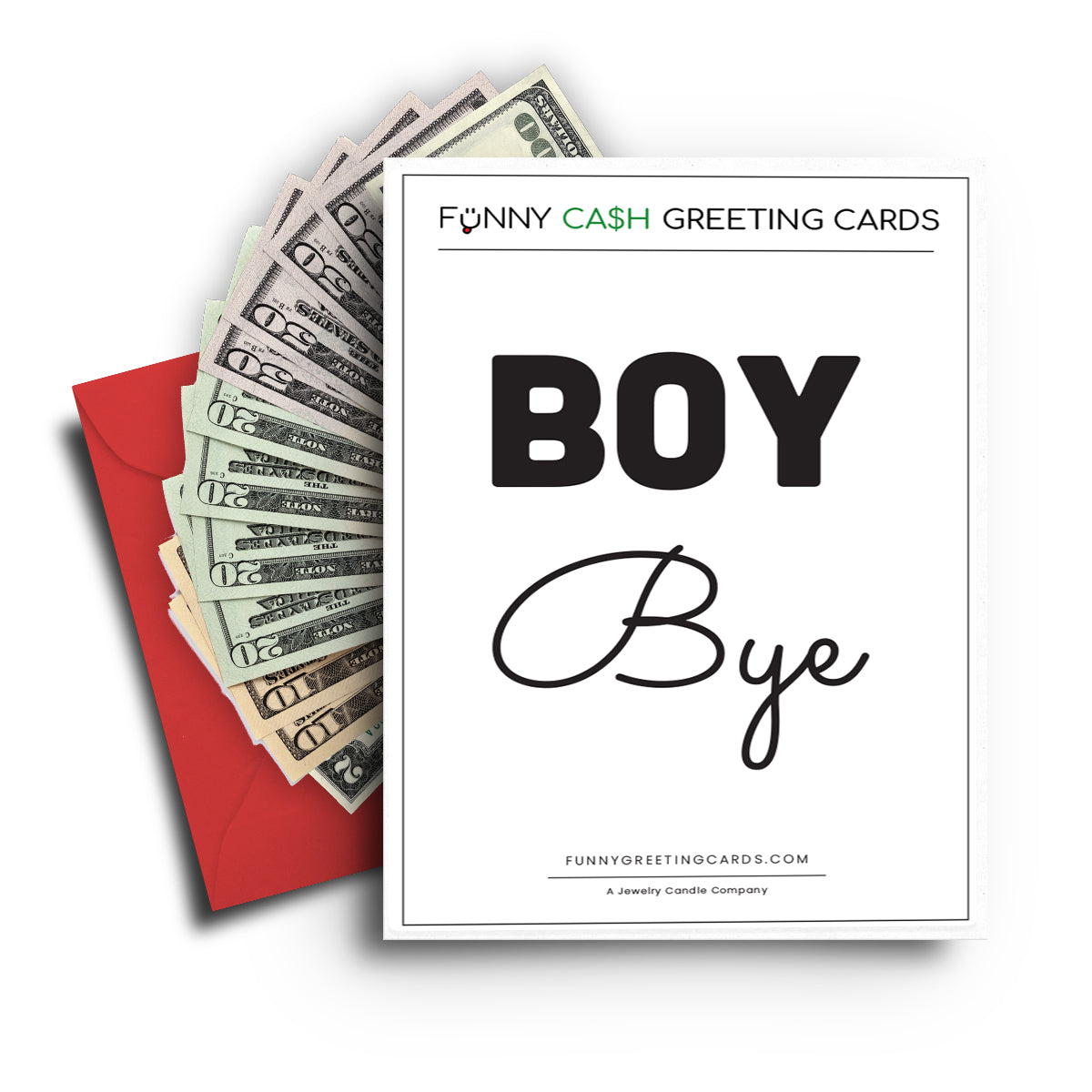 Boy Bye Funny Cash Greeting Cards