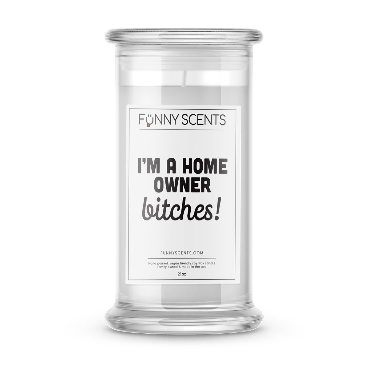 I'm a Home Owner bitches! Funny Candles