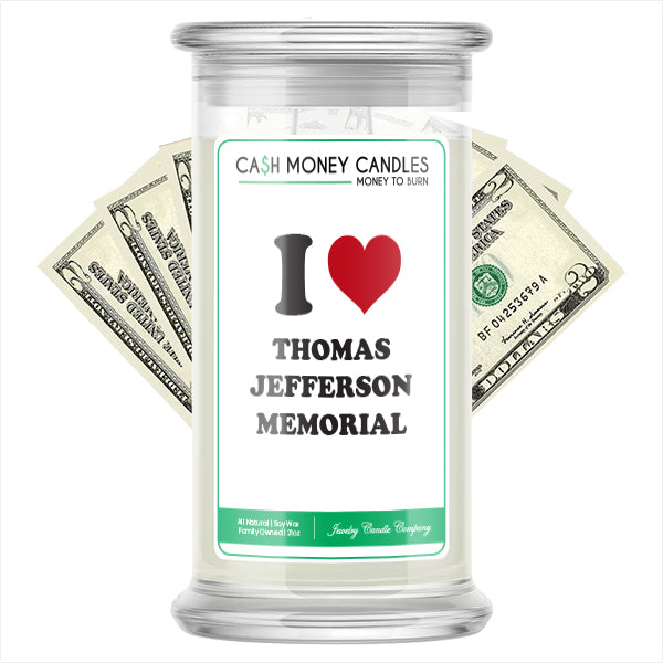 I Love THOMAS JEFFERSON MEMORIAL Landmark Cash Candles
