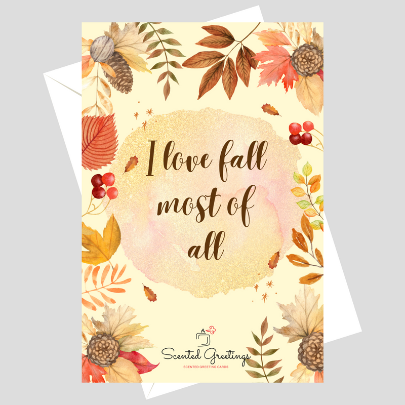 I Love fall most of all | Scented Greeting Cards