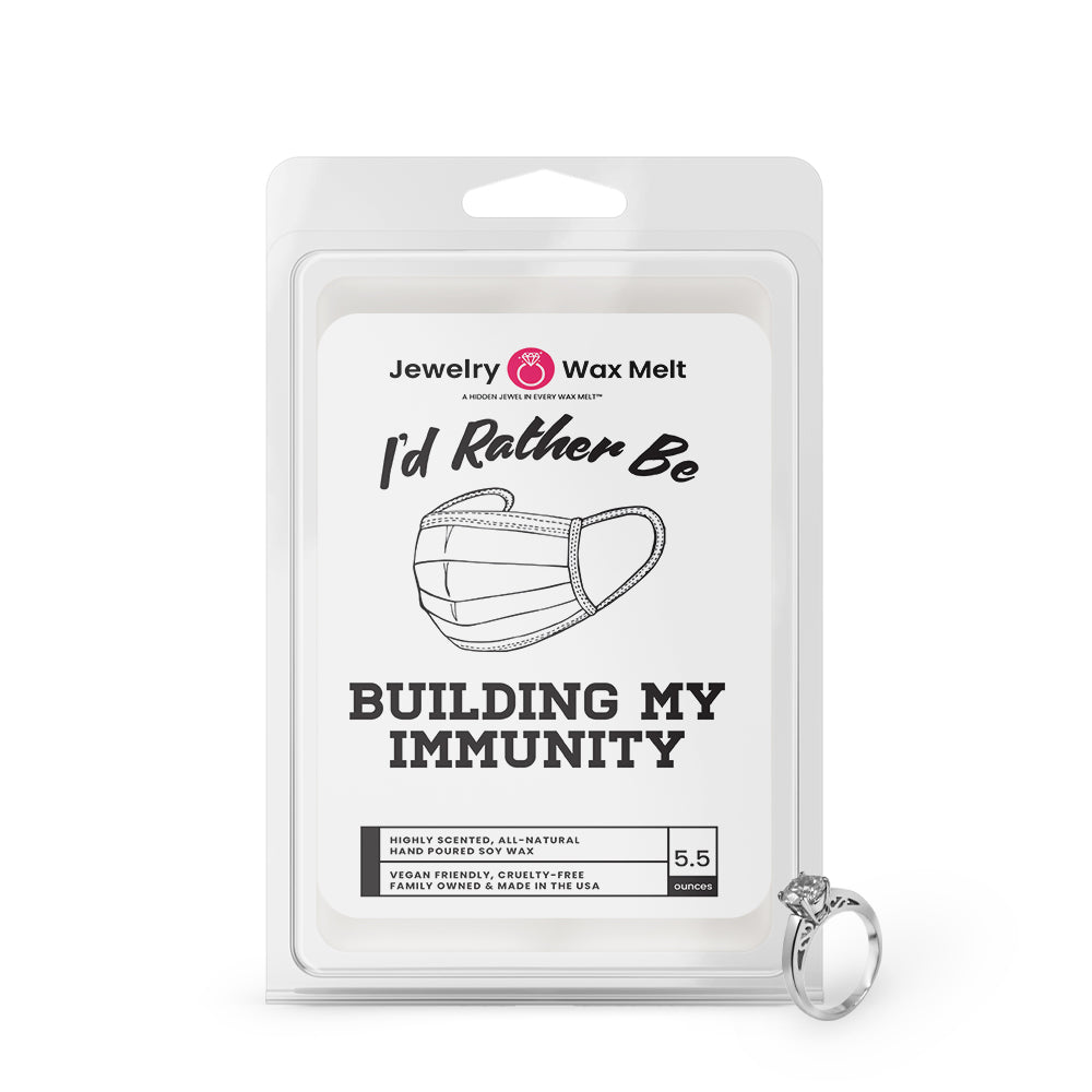 I'd rather be Building My Immunity Jewelry Wax Melts