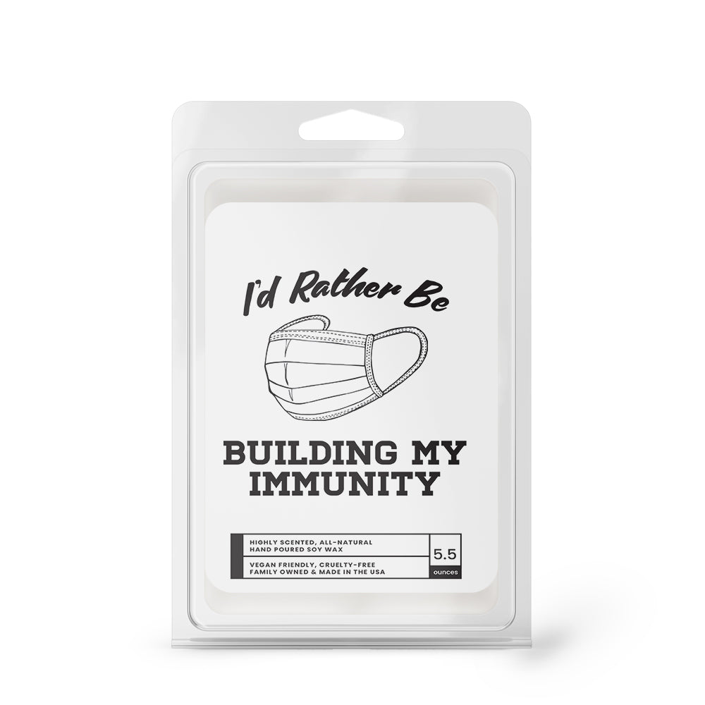 I'd rather be Building My Immunity Wax Melts