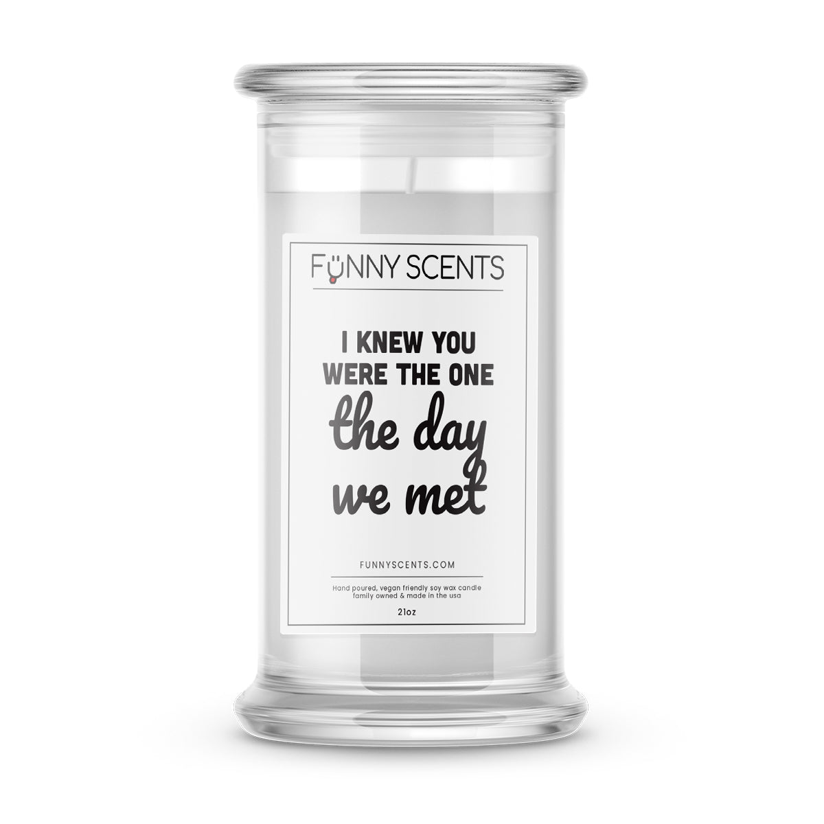 I knew You Were The One The day We Met Funny Candles