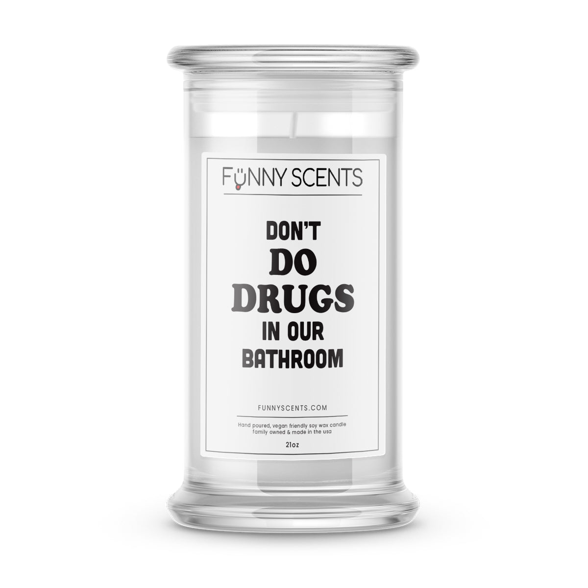 Don’t Do Drugs in our Bathrooms Funny Candles