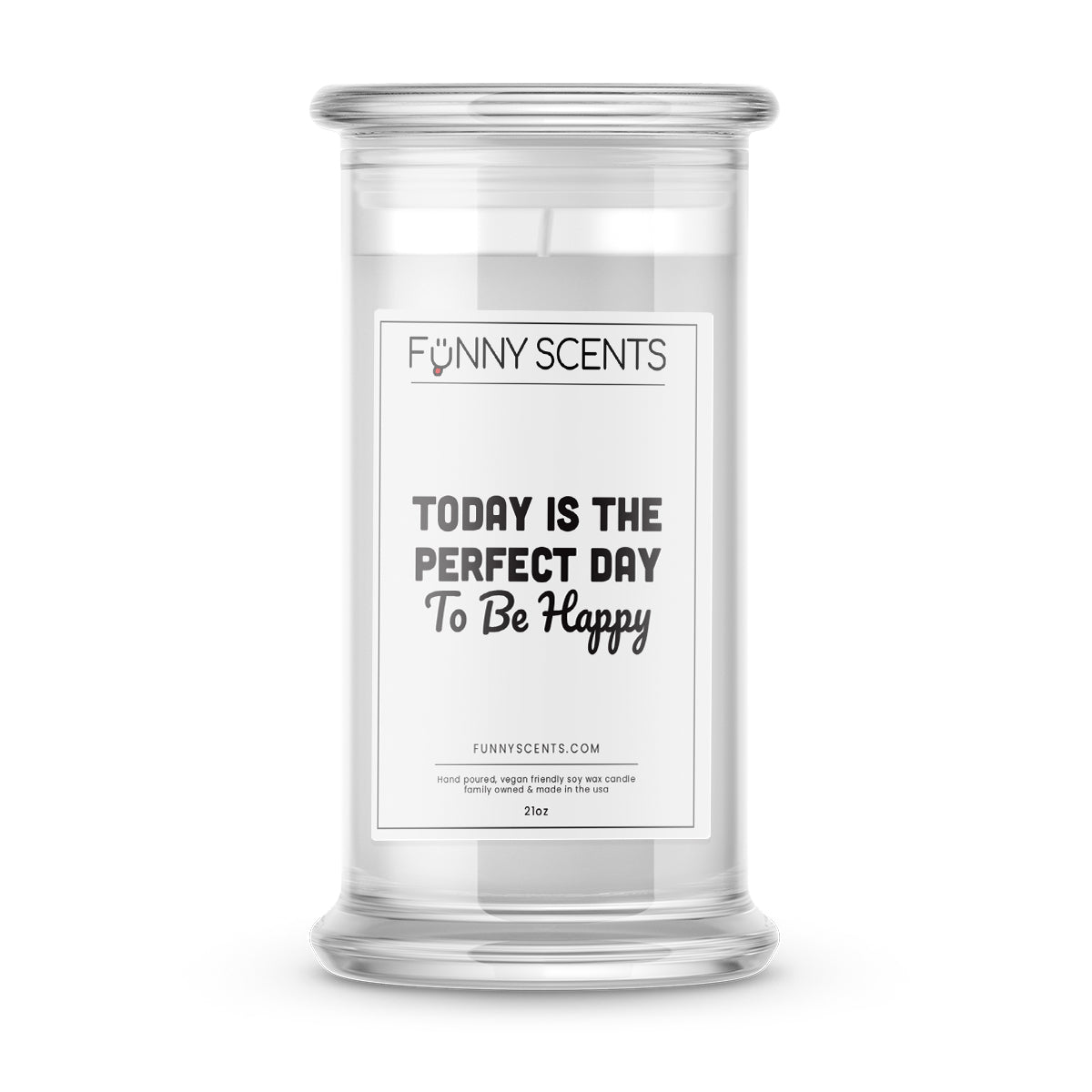 Today is the perfect day to be happy Funny Candles