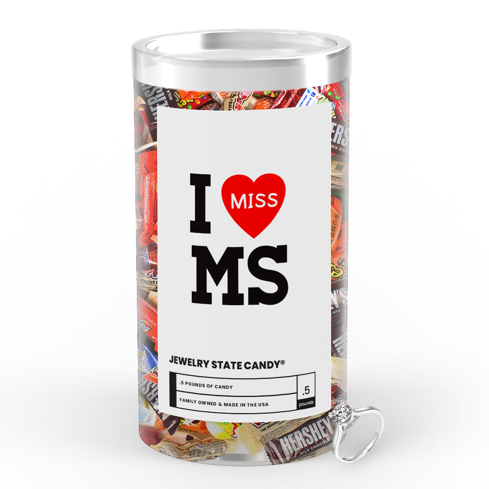 I miss MS Jewelry State Candy