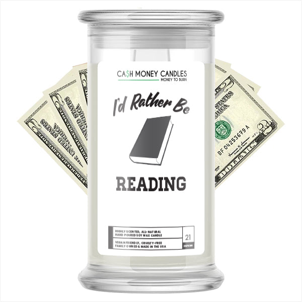 I'd rather be Reading Cash Candles