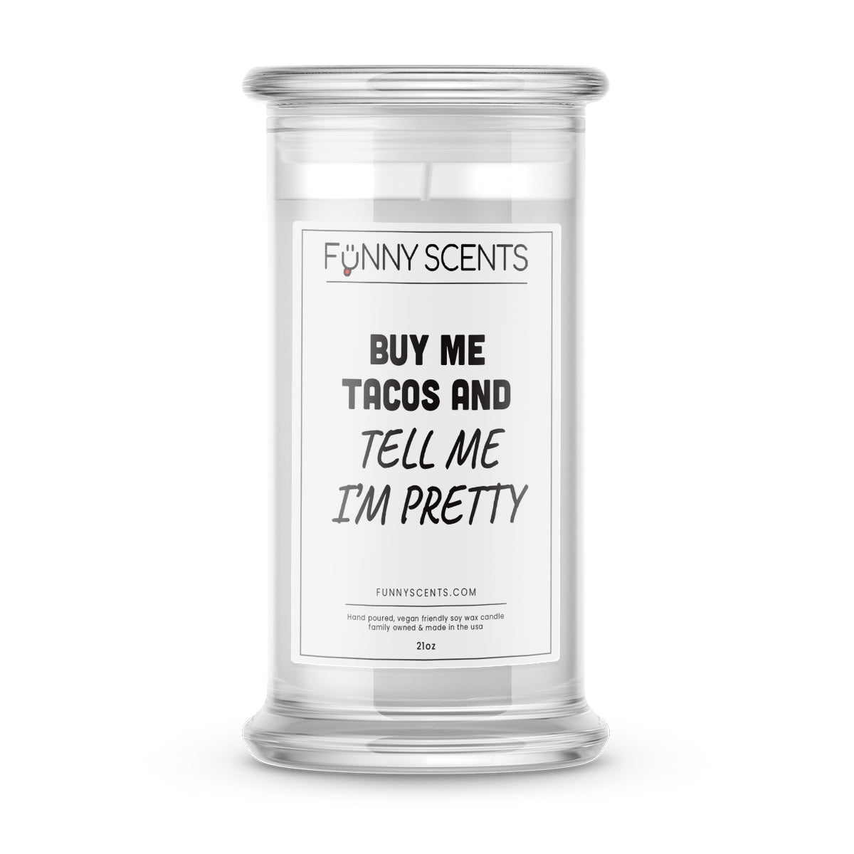 Buy Me Tacos and Tell Me I'm Pretty Funny Candles