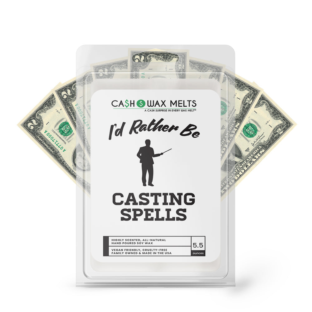 I'd rather be Casting Spells Cash Wax Melts