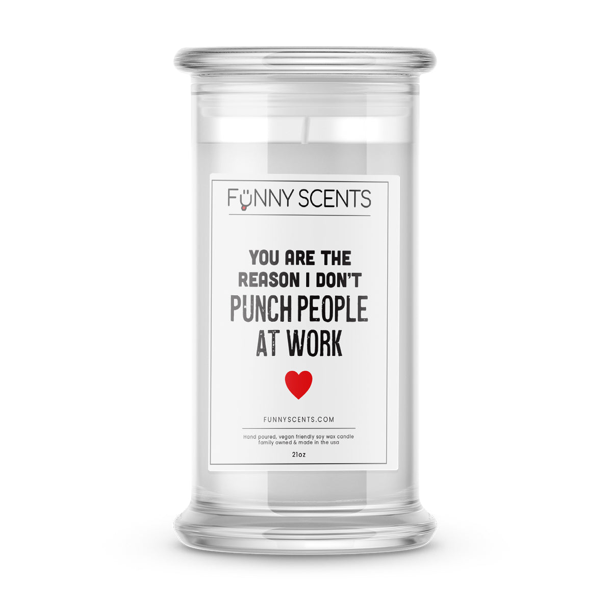 You are the reason I don't punch people at work Funny Candles