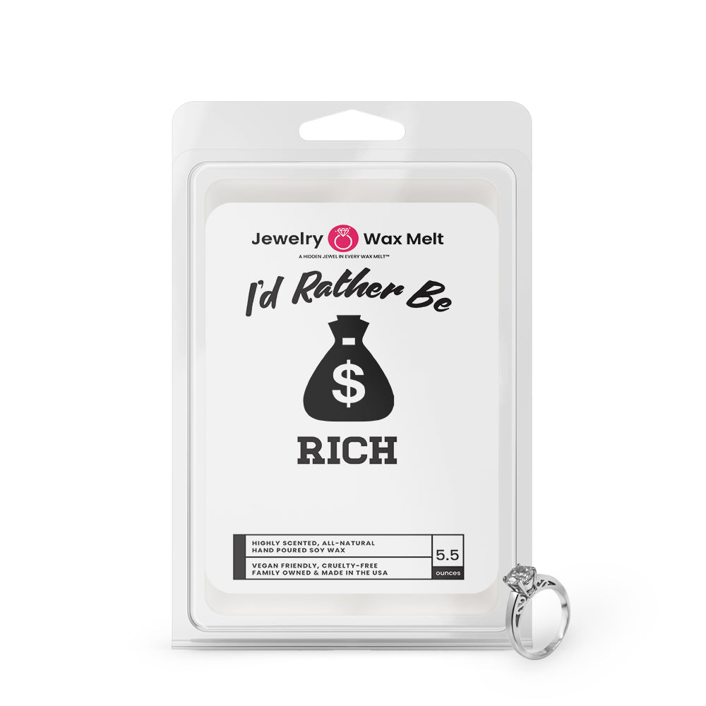 I'd rather be Rich Jewelry Wax Melts