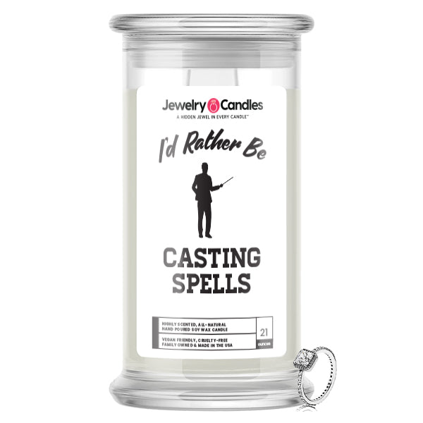 I'd rather be Casting Spells Jewelry Candles