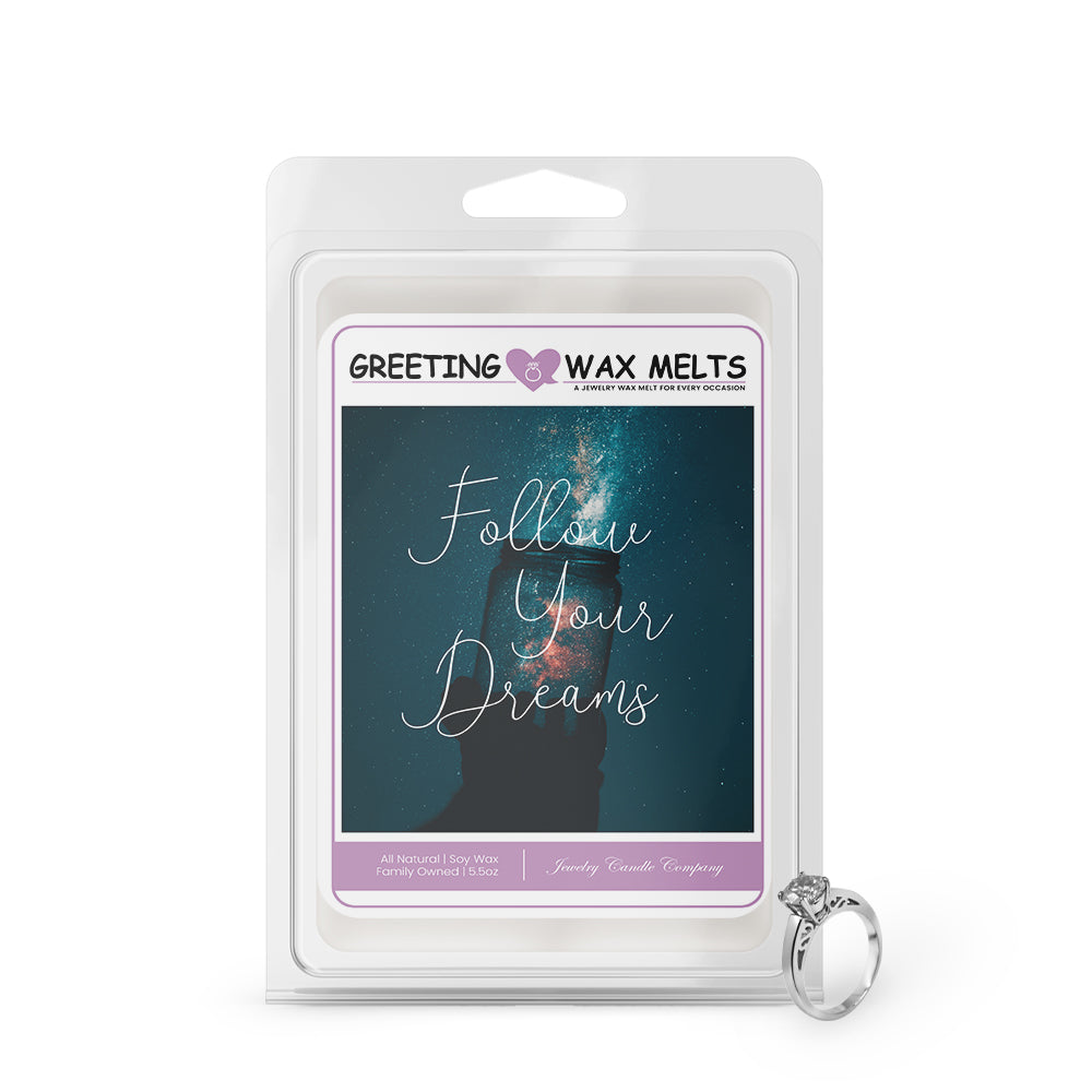 Follow Your Dreams Greetings Wax Melt