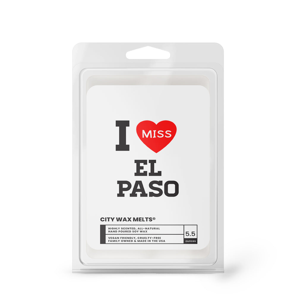 I miss EL Paso City Wax Melts