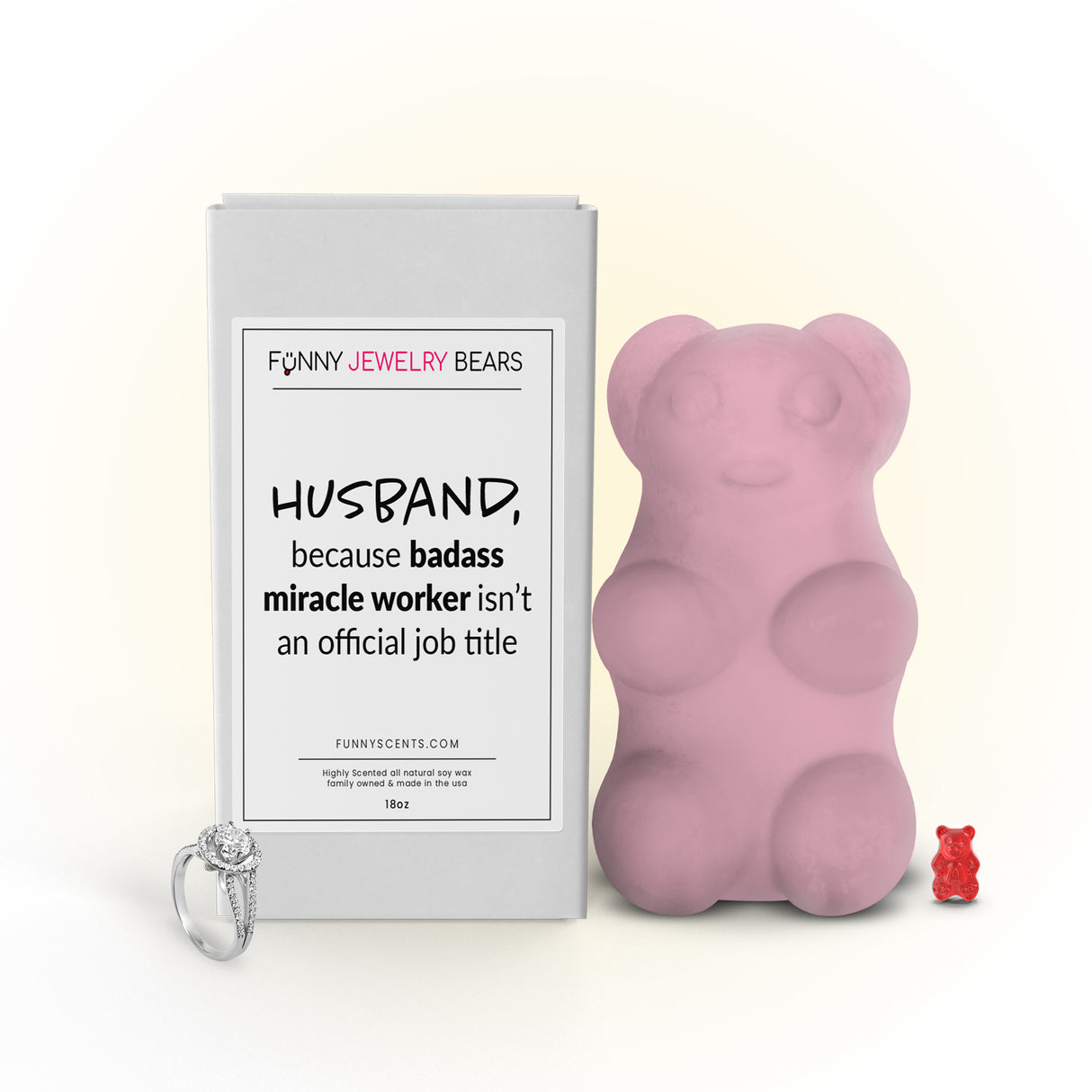 Husband, because badass miracle worker isn't an official job title Funny Jewelry Bear Wax Melts