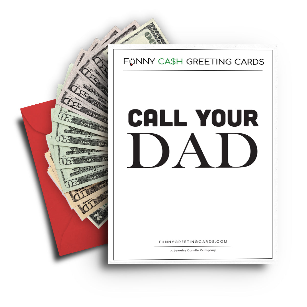 Call Your Dad Funny Cash Greeting Cards