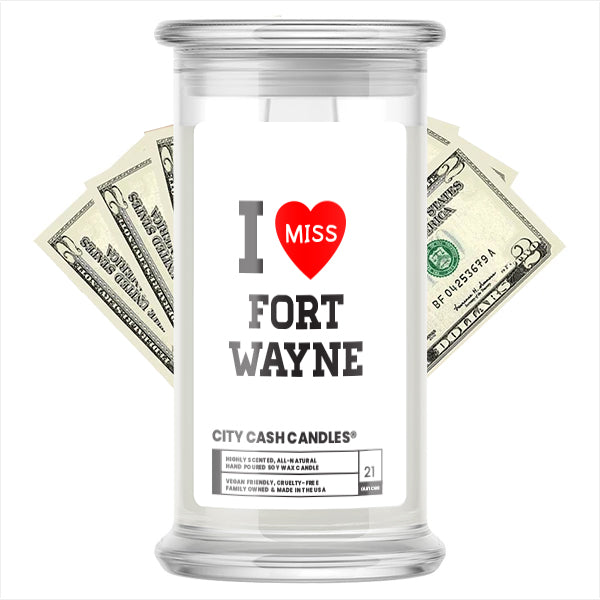 I miss Fort Wayne City Cash Candles