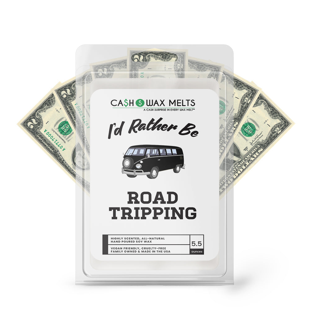 I'd rather be Road Tripping Cash Wax Melts