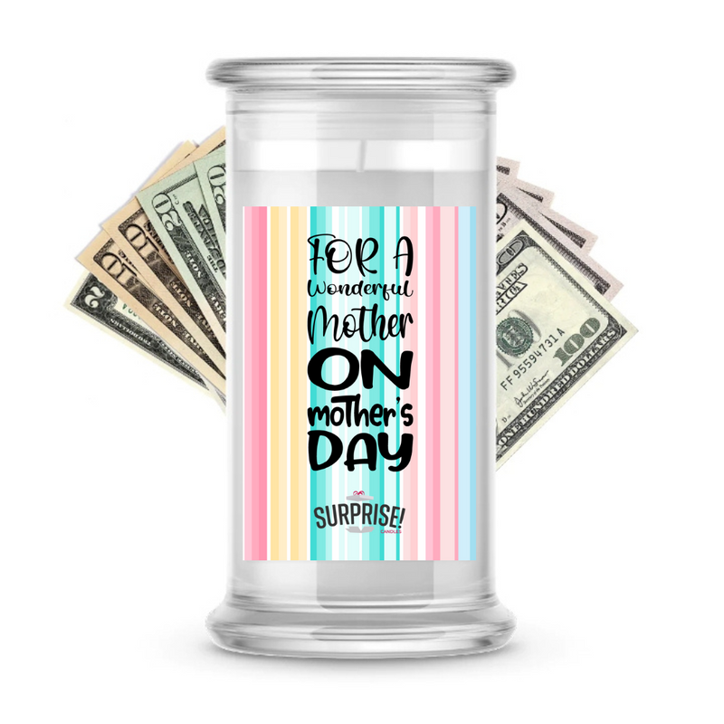 For a Wonderful Mother On Mother's Day | MOTHERS DAY CASH MONEY CANDLES
