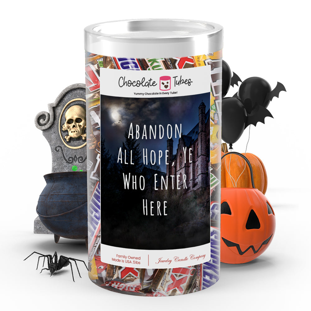 Abandon all hope, ye who enter here Chocolates