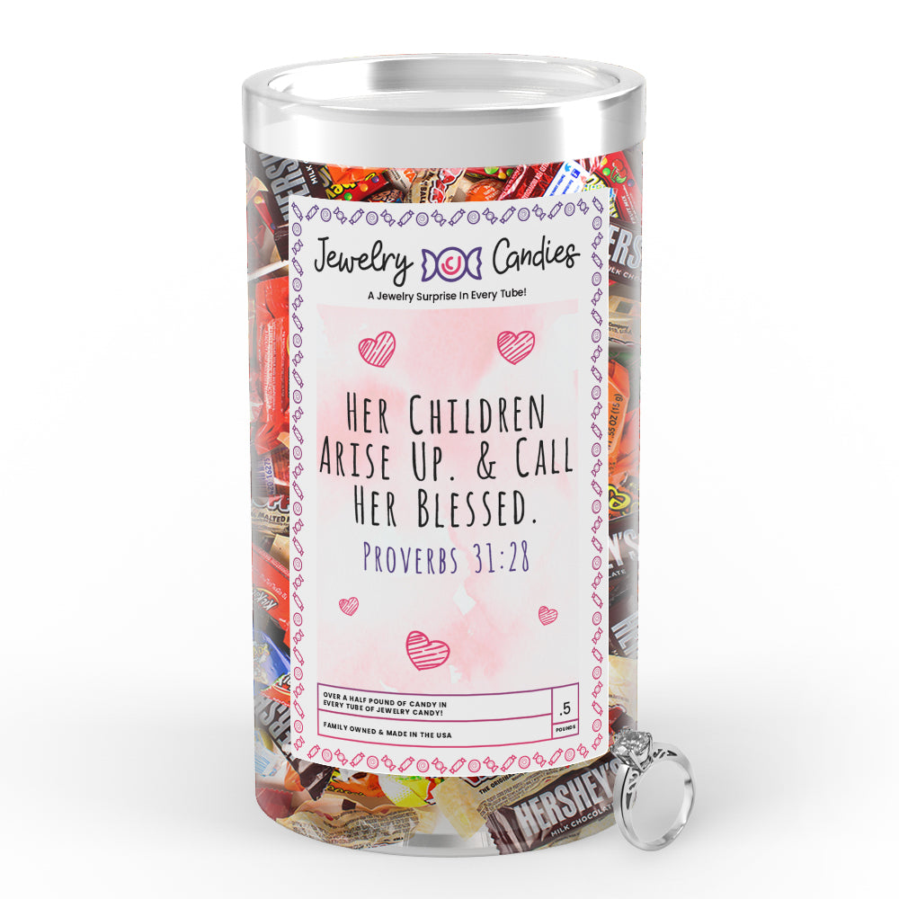 Her Children Arise up & Call Her Blessed Jewelry Candy