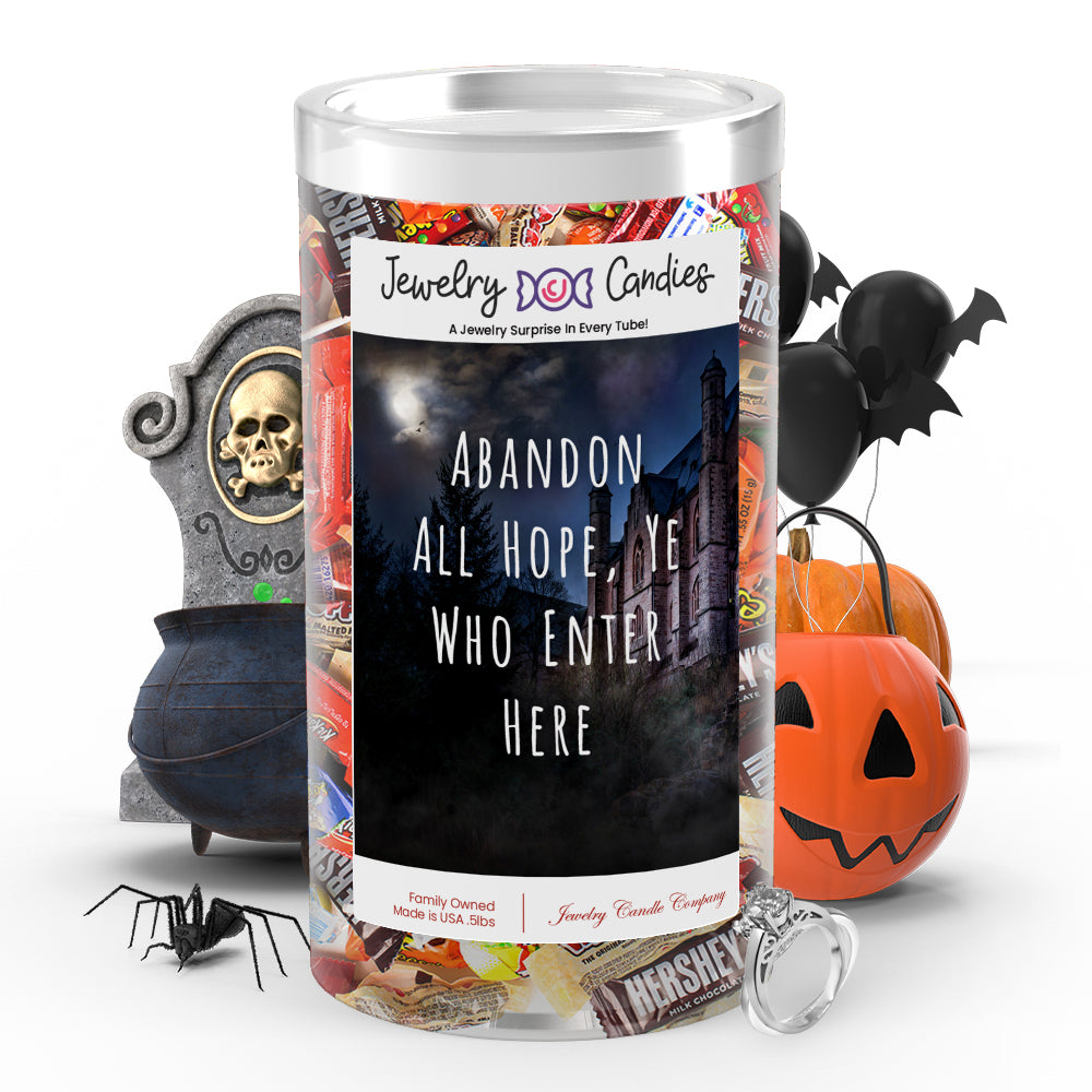 Abandon all hope, ye who enter here Jewelry Candy