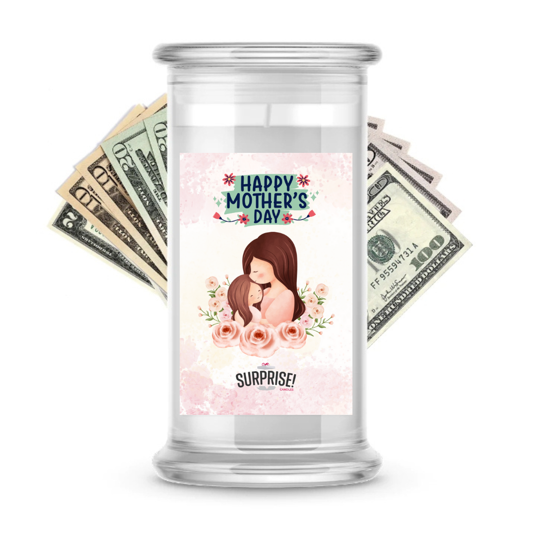 Happy Mother's Day | MOTHERS DAY CASH MONEY CANDLES