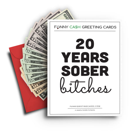 Clean and Sober Bitches Funny Cash Greeting Cards