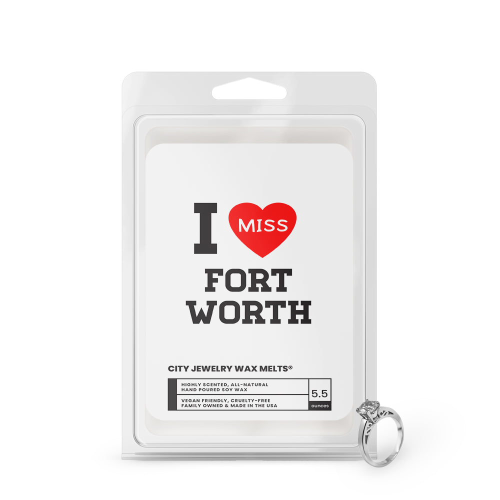 I miss Fort Worth City Jewelry Wax Melts