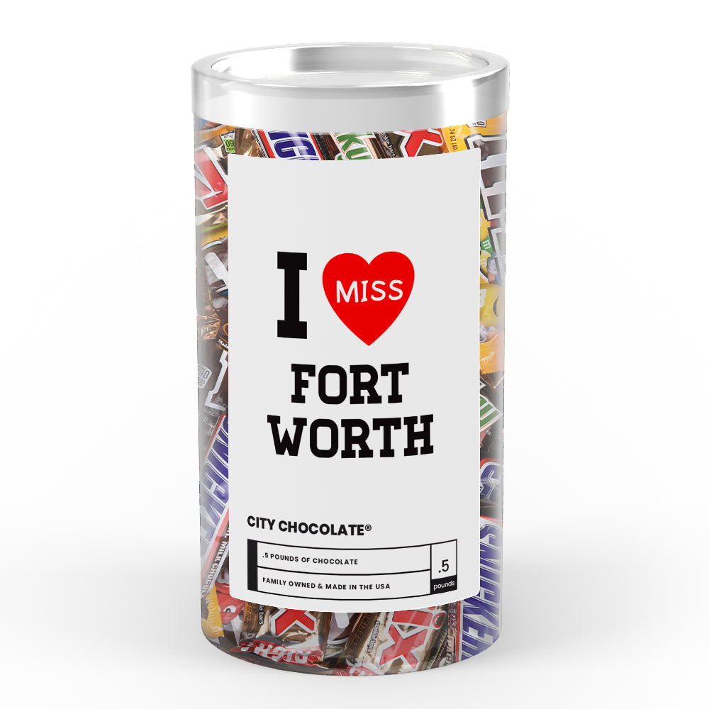 I miss Fort Worth City Chocolate