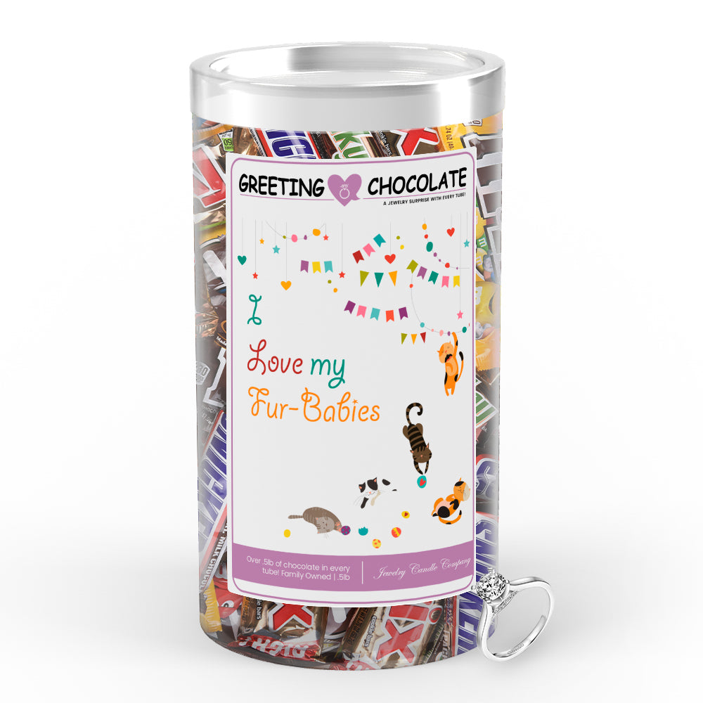 I Love My Fur-babies Greetings Chocolate