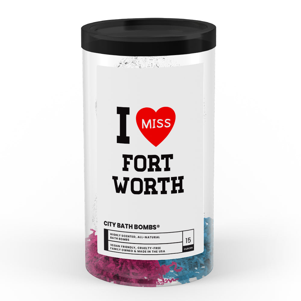 I miss Fort Worth City Bath Bombs