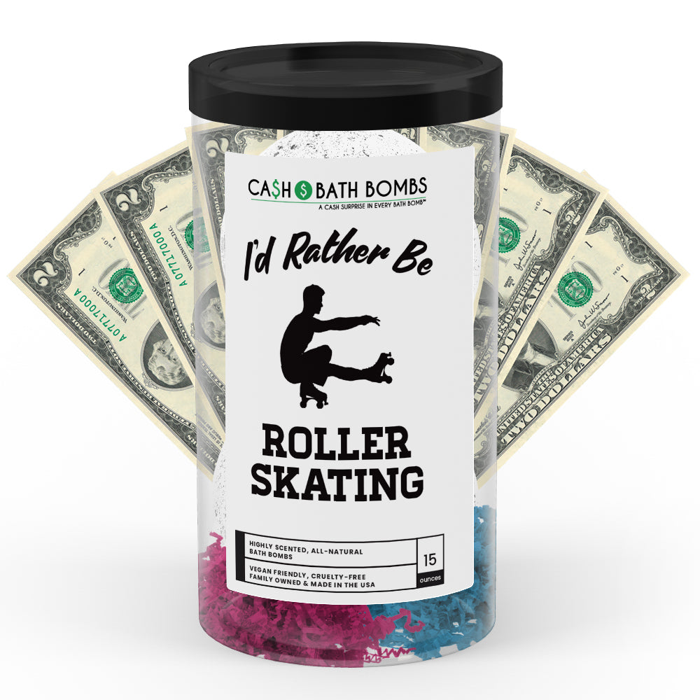 I'd rather be Roller Skating Cash Bath Bombs