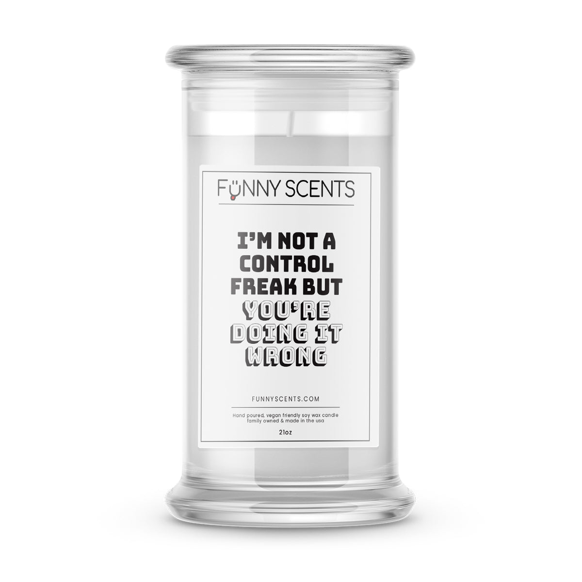 I'm not a Control Freak but You're Doing it Wrong Funny Candles