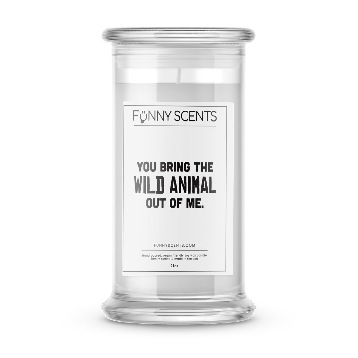 You Bring The Wild Animal Out of me Funny Candles