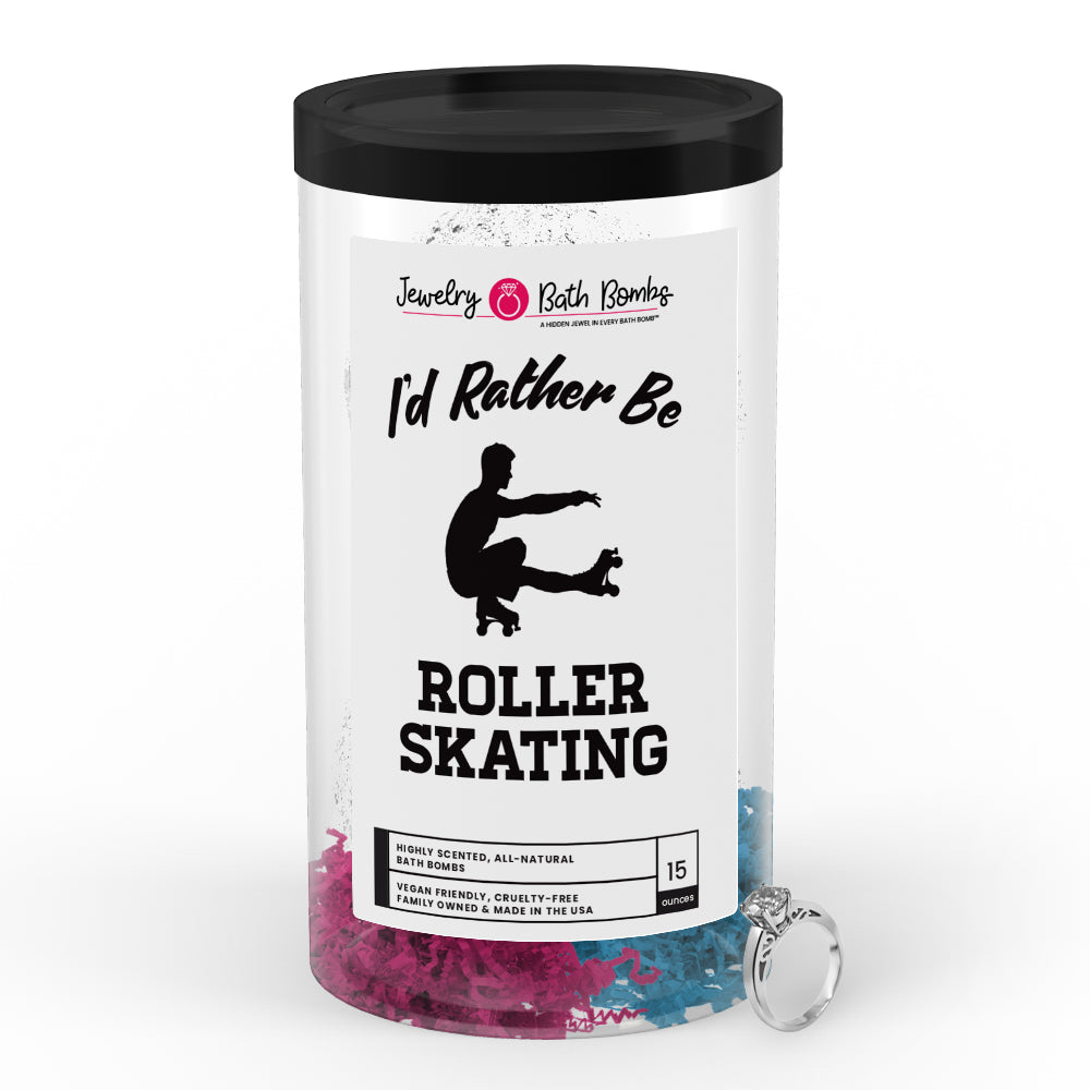 I'd rather be Roller Skating Jewelry Bath Bombs