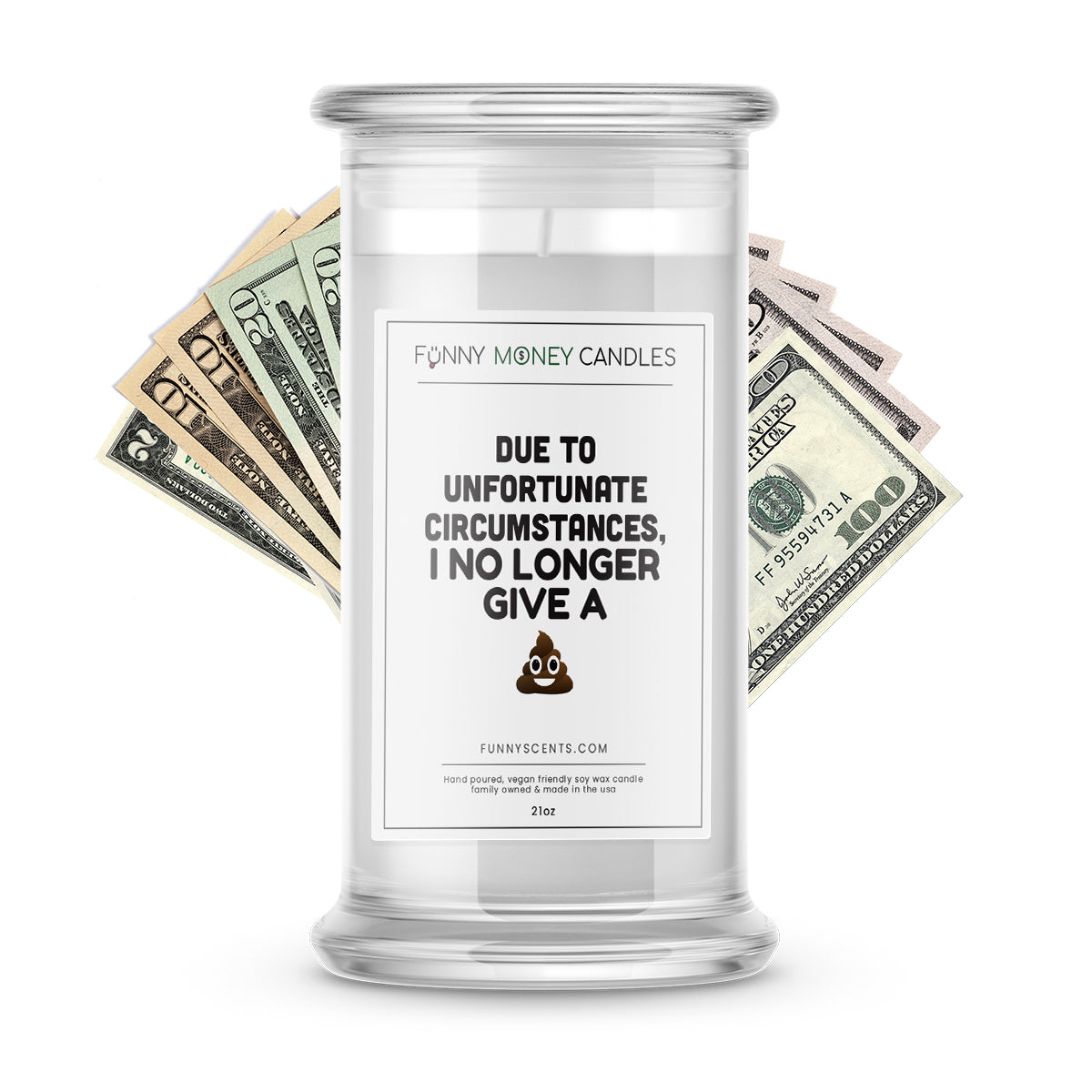 Due To Unfortunate Circumstances, I no Longer Give Shit Money Funny Candles