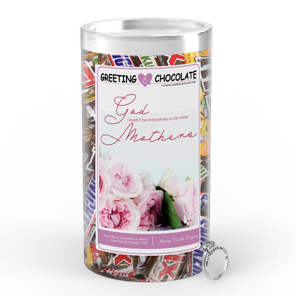 God couldn't be everywhere so he made Mothers Greetings Chocolate