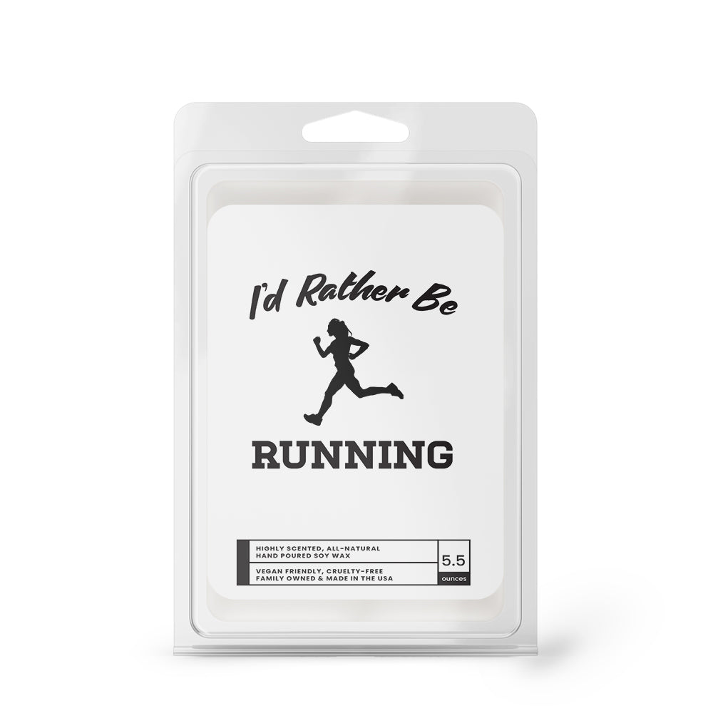 I'd rather be Running Wax Melts