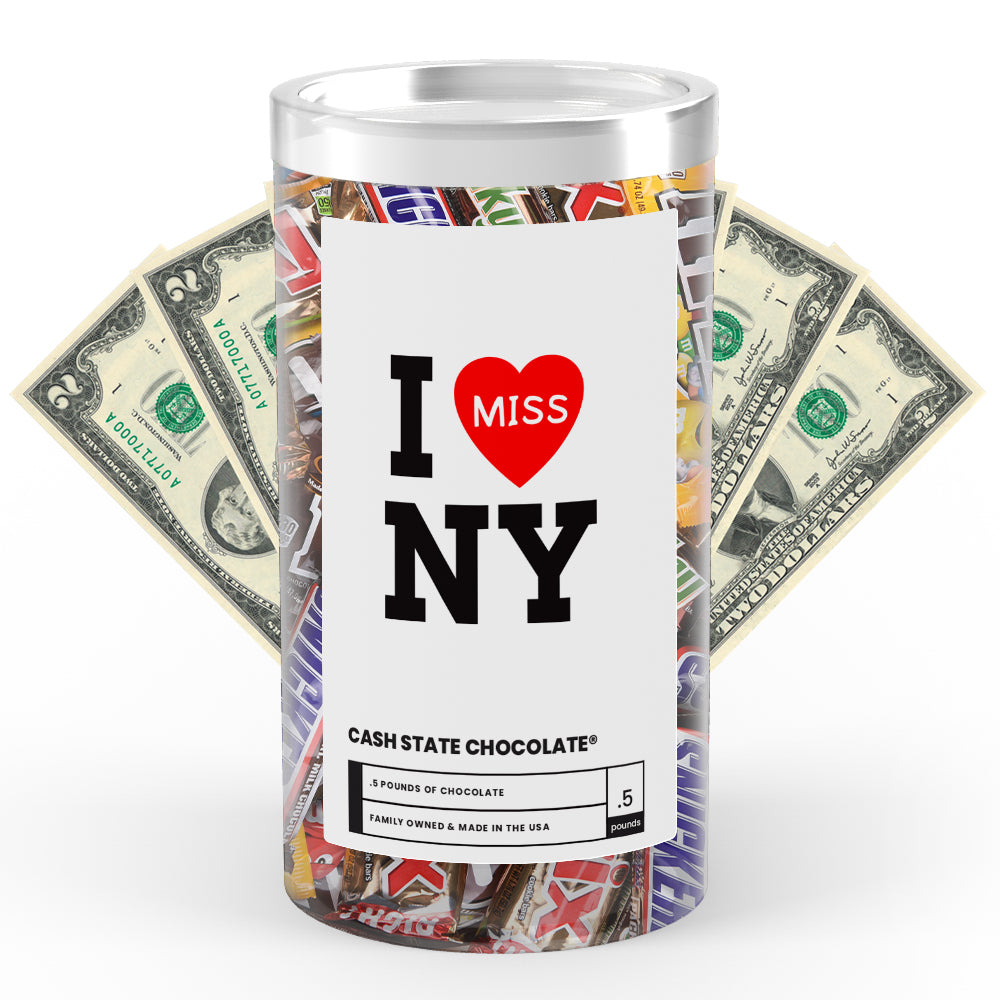 I miss NY Cash State Chocolate